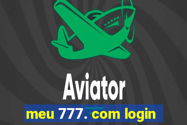 meu 777. com login